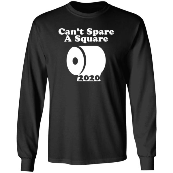 Can’t Spare A Square 2020 TP Shortage Shirt