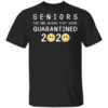 Seniors The One Where They Were Quarantined 2020 Shirt