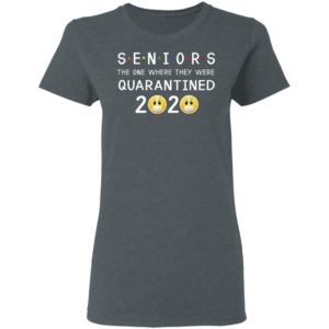 Seniors The One Where They Were Quarantined 2020 Shirts