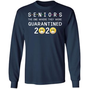 Seniors The One Where They Were Quarantined 2020 Shirts