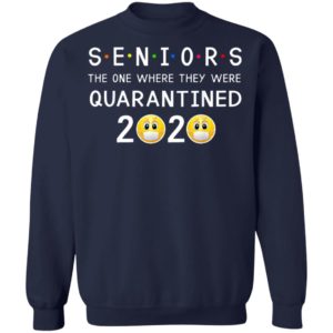 Seniors The One Where They Were Quarantined 2020 Shirts