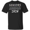 Seniors 2020 The One Where They Were Quarantined Shirt