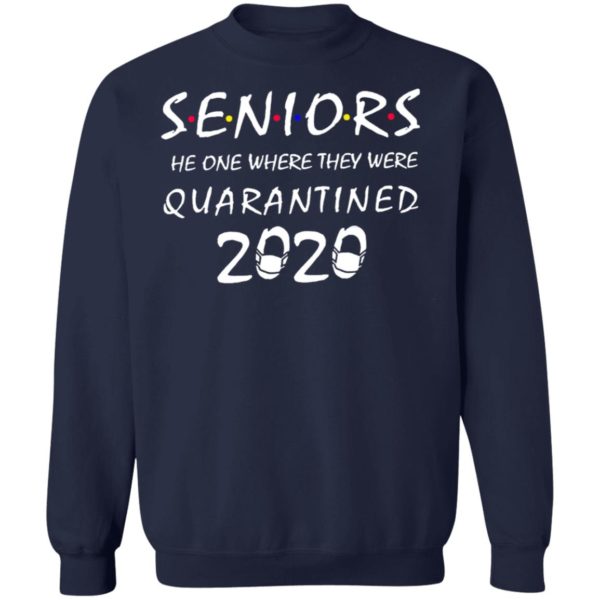 Seniors The One Where They Were Quarantined 2020 Shirt