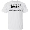 Seniors The One Where They Were Quarantined 2020 Tee Shirt