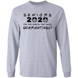 Seniors 2020 The One Where They Were Quarantined Shirt