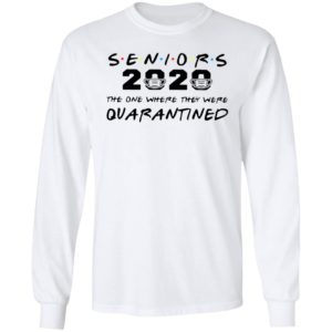 Seniors 2020 The One Where They Were Quarantined Shirt