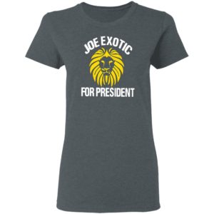 Joe Exotic for President Shirt