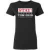 Stay Tom 2020 A Quarterback You Can Trust Original T-Shirt