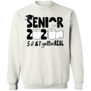 Class Of 2020 Graduation Senior Quarantine Shirt-Senior 2020 Shit Getting Real Shirt