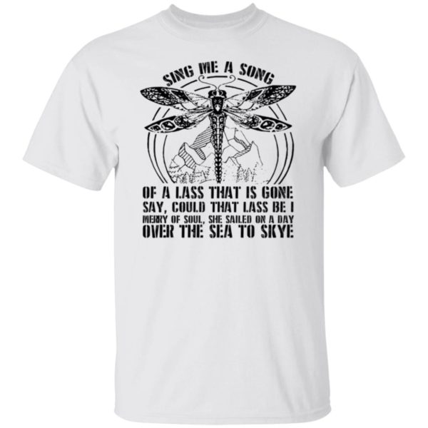 Outlander Sing Me A Song Of A Lass That Is Gone Shirt