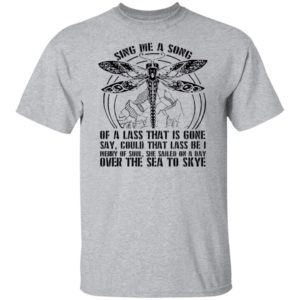 Outlander Sing Me A Song Of A Lass That Is Gone Shirt