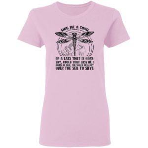 Outlander Sing Me A Song Of A Lass That Is Gone Shirt