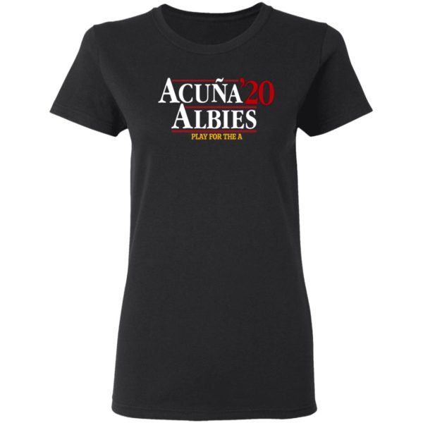 ACUÑA ALBIES 2020 Shirt – Play For The A