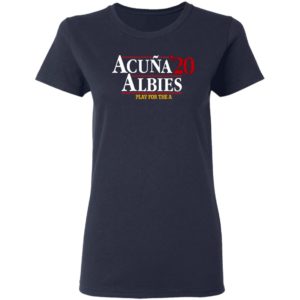 ACUÑA ALBIES 2020 Shirt - Play For The A