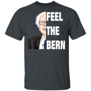 Bernie Sanders 2020 Feel Bern Elections Shirt