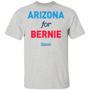 Arizona For Bernie Shirt