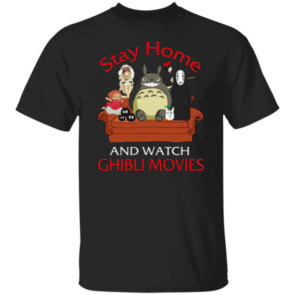 Stay home and watch Ghibli Movies Tee Shirt