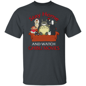 Stay home and watch Ghibli Movies Tee Shirt