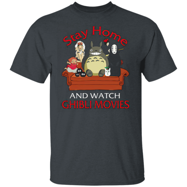 Stay home and watch Ghibli Movies Tee Shirt