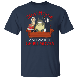 Stay home and watch Ghibli Movies Tee Shirt