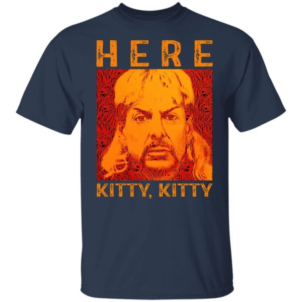 Joe Exotic Here Kitty Kitty Shirt