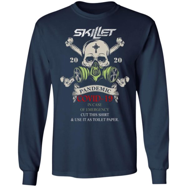 Skillet 2020 Pandemic Covid in case of emergency shirt