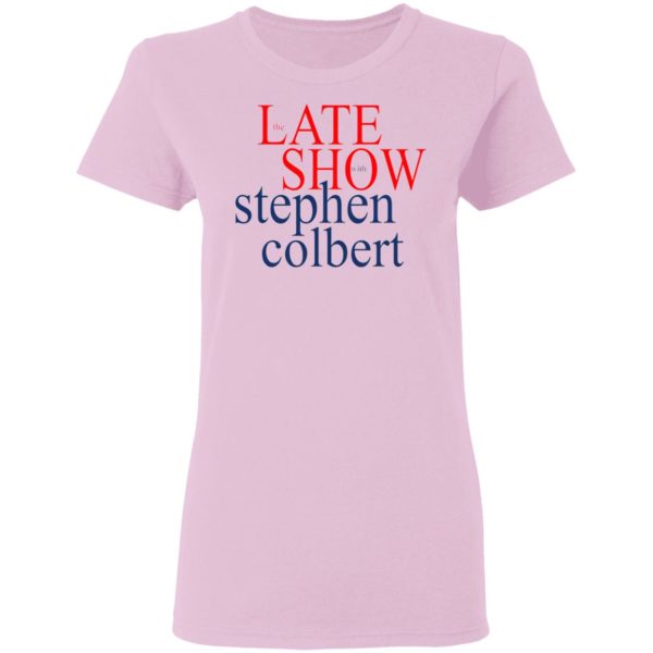 The Late show with Stephen Colbert shirt