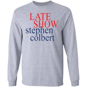 The Late show with Stephen Colbert shirt