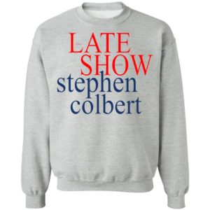 The Late show with Stephen Colbert shirt