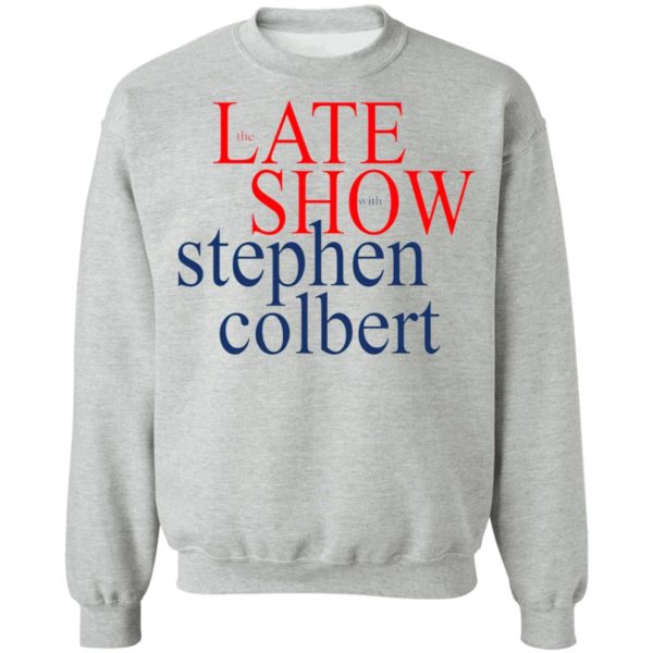 The Late show with Stephen Colbert shirt