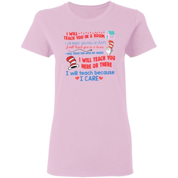 Dr Seuss I will teach you in a room shirt