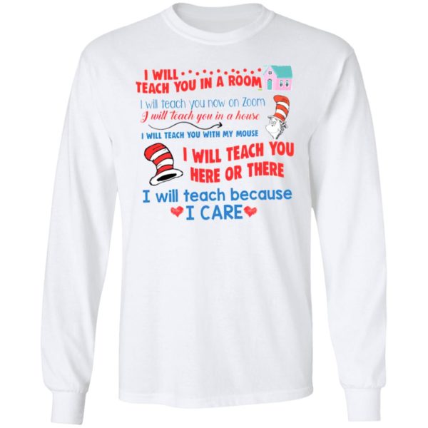 Dr Seuss I will teach you in a room shirt