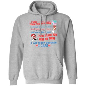 Dr Seuss I will teach you in a room shirt