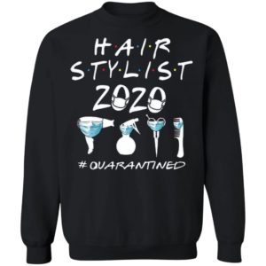 Hair Stylist 2020 #Quarantined Coronavirus shirt