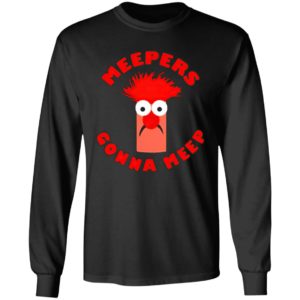 Meepers gonna meep shirt