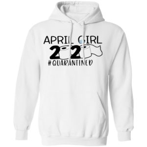 April Girls 2020 Toilet Paper #quarantined Shirt