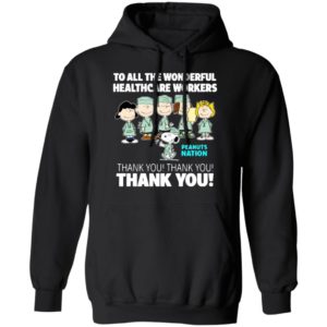 Peanuts Nation To All The Wonderful Healthcare Workers Thank You Shirt