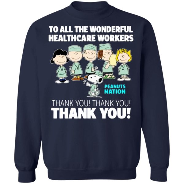 Peanuts Nation To All The Wonderful Healthcare Workers Thank You Shirt