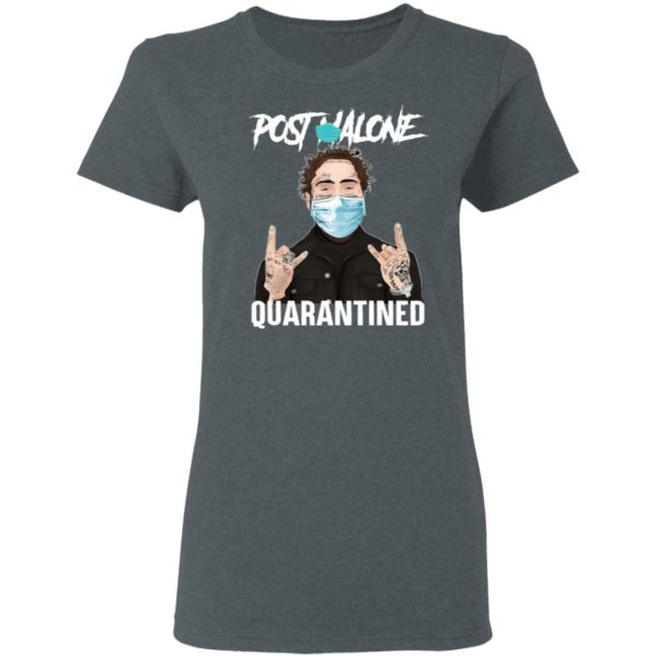 Post Malone Quarantined Shirt