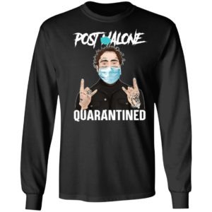 Post Malone Quarantined Shirt