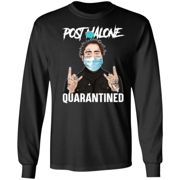 Post Malone Quarantined Shirt