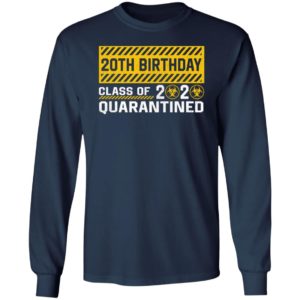 20th Birthday class of 2020 quarantined T-shirt