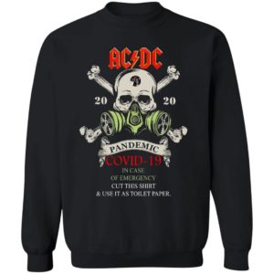 AC DC 2020 Pandemic covid-19 in case of emergency cut this shirt