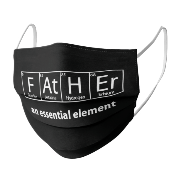 FATHER An Essential Element Face Mask
