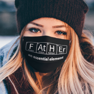 FATHER An Essential Element Face Mask