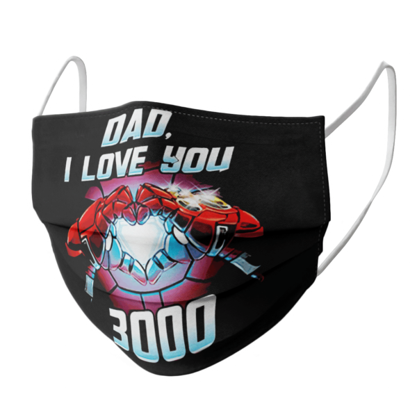 Marvel Iron Man Dad I Love You 3000 Father day cloth face mask