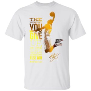 Kobe Bryant Motivational Quote T-Shirt