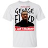 George Floyd I Cant Breathe T-Shirt