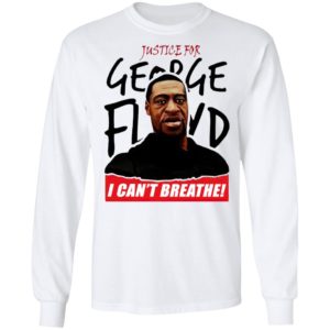 Justice for George Floyd I can’t breathe t-shirt
