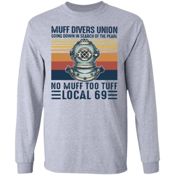 Muff divers union going down in search of the pearl T-shirt